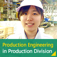 Production Engineering in Production Division